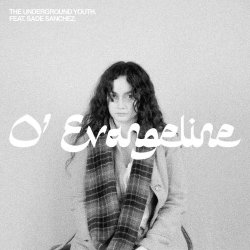 The Underground Youth - O' Evangeline (2026) [Single]