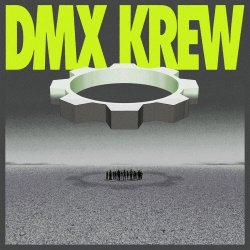 DMX Krew - Loose Gears (2021)