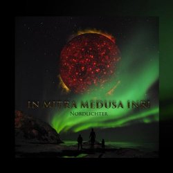 In Mitra Medusa Inri - Nordlichter (2015) [EP]