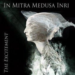 In Mitra Medusa Inri - The Excitement (2015) [EP]