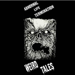 Abnormal Life Termination - Weird Tales (2026) [Reissue]
