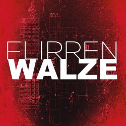 Flirren - Walze (2024) [EP]