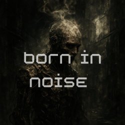 Rhunæ - Born In Noise (2026) [Single]