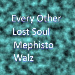 Mephisto Walz - Every Other Lost Soul (2026) [Single]