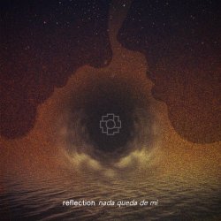 Reflection - Nada Queda De Mí (2026) [Single]
