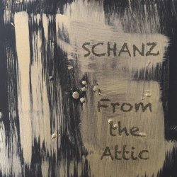 Schanz - From The Attic (2026)