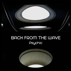 Back From The Wave - Psychic (2023) [EP]