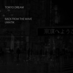 Back From The Wave - Tokyo Dream (2025) [EP]