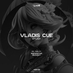 Vladis Cue - Stunt (2025) [Single]