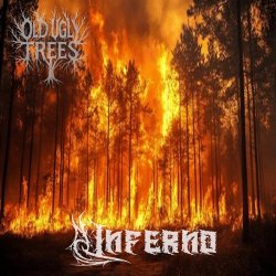 Old Ugly Trees - Inferno (2025)