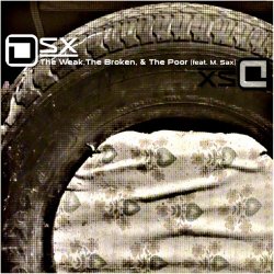 DSX - The Weak, The Broken & The Poor (2012) [Single]