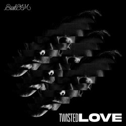 BeatDSM - Twisted Love (2026) [Single]