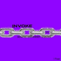 Invoke - I Fear (2026) [Single]