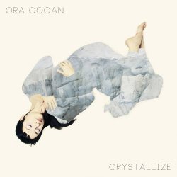 Ora Cogan - Crystallize (2015) [EP]
