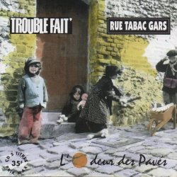 Trouble Fait' - L'odeur Des Pavés (1996) [EP]