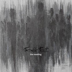Trouble Fait' - The Meeting (2024) [Single]