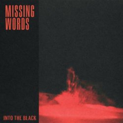 Missing Words - Into The Black (2026) [Single]