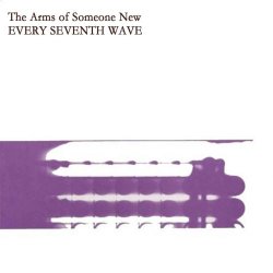 The Arms Of Someone New - Every Seventh Wave (2014) [EP Remastered]