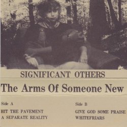 The Arms Of Someone New - Significant Others (1983) [EP]