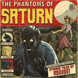 The Phantoms Of Saturn - Strange Tales Of Horror (2021) [EP]