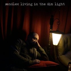 Aendlex - Living In The Dim Light (2026)