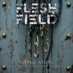 Flesh Field - Supplication (Lost Signal + Omen Code Remixes) (2026) [Single]