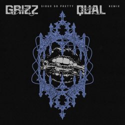 Grizz - Sioux So Pretty (Qual Remix) (2026) [Single]