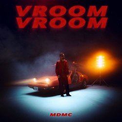 MDMC - Vroom Vroom (2026) [Single]