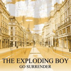 The Exploding Boy - Go Surrender (2026) [Single]