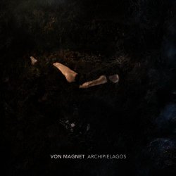 Von Magnet - Archipielagos (2012)
