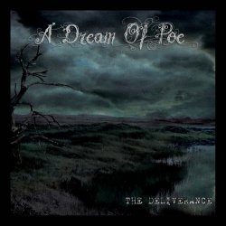A Dream Of Poe - The Deliverance (2016)