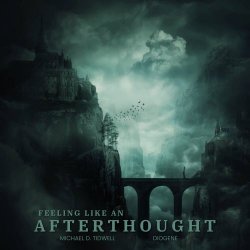 Michael D. Tidwell - Feeling Like An Afterthought (2026) [EP]