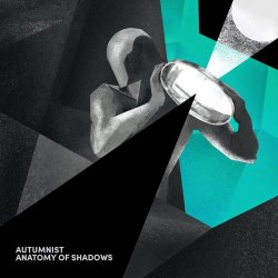 Autumnist - Anatomy Of Shadows (2024)