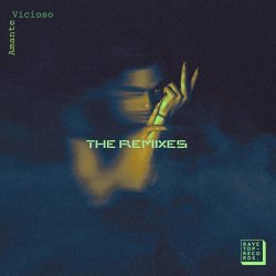 Ravetop - Amante Vicioso (The Remixes) (2026) [Single]