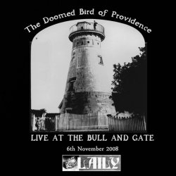 The Doomed Bird Of Providence - Live At The Bull & Gate (2009) [EP]