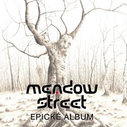 Meadow Street - Epické Album (2023)