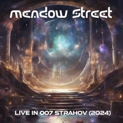 Meadow Street - Live In 007 Strahov 2024 (Live) (2024) [EP]