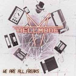 Hell Mode - We Are All Freaks (2026) [Single]