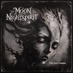 The Moon And The Nightspirit - The First Tremor (2026) [Single]