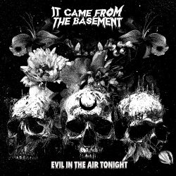 It Came From The Basement - Evil In The Air Tonight (2026) [EP]