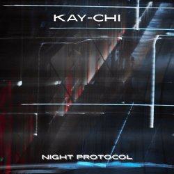 Kay-Chi - Night Protocol (2026) [EP]