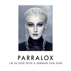 Parralox - I'm In Love With A German Film Star (2026) [Single]