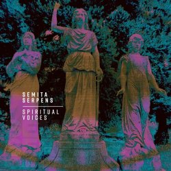 Semita Serpens - Spiritual Voices (2026)