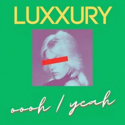 Luxxury - Oooh / Yeah (2026) [EP]