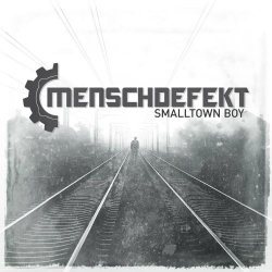 Menschdefekt - Smalltown Boy (2026) [Single]