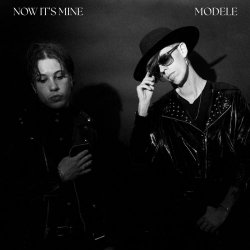 Modele - Now It's Mine (2026) [Single]