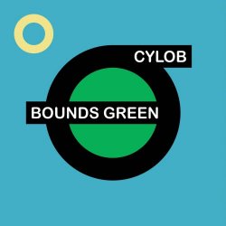 Cylob - Bounds Green (2014) [Reissue]