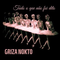 Griza Nokto - Tudo O Que Não Foi Dito (2026) [EP]