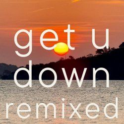iammilan - Get U Down (Remixed) (2026) [EP]