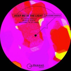 Keep Me In The Light - Silicone Hustle (2025) [EP]